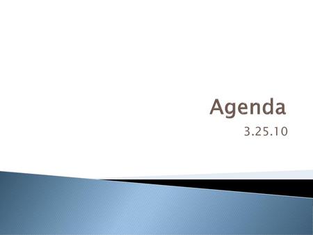 Agenda 3.25.10.