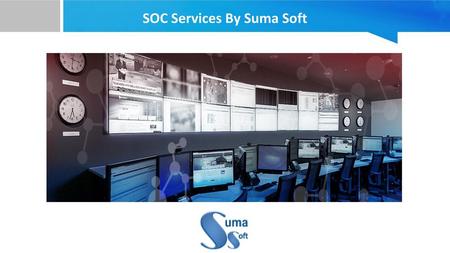 SOC Services By Suma Soft