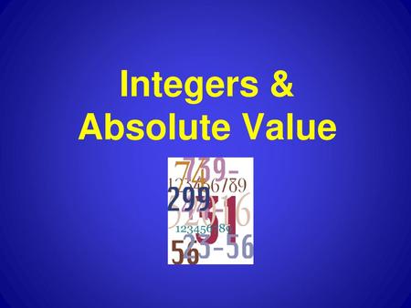 Integers & Absolute Value