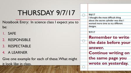 Thursday 9/7/17 Remember to write the date before your answer.