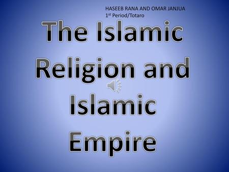 The Islamic Religion and Islamic Empire