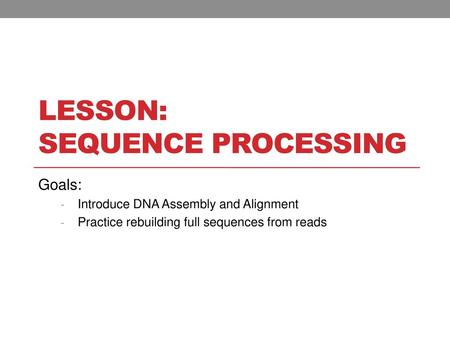 Lesson: Sequence processing