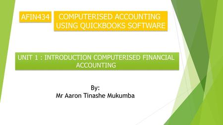 COMPUTERISED ACCOUNTING USING QUICKBOOKS SOFTWARE