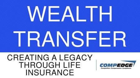 Creating a Legacy through life insurance