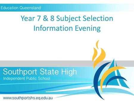 Year 7 & 8 Subject Selection Information Evening