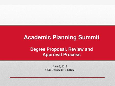 Academic Planning Summit Degree Proposal, Review and