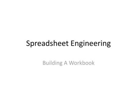 Spreadsheet Engineering