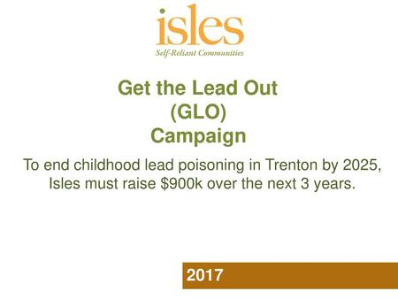 Get the Lead Out (GLO) Campaign 2017