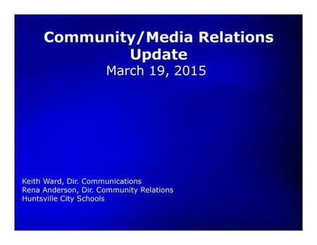 Community/Media Relations Update