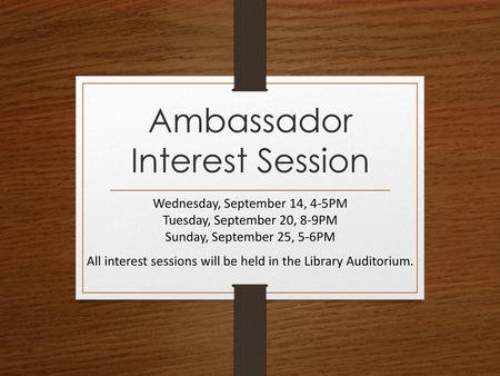 Ambassador Interest Session