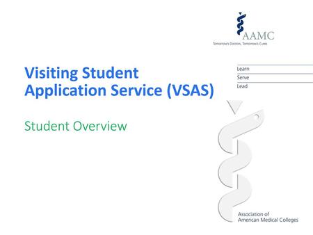 Visiting Student Application Service (VSAS)  Student Overview