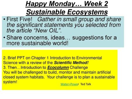 Happy Monday… Week 2 Sustainable Ecosystems