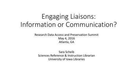 Engaging Liaisons: Information or Communication?