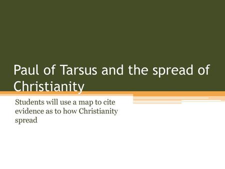 Paul of Tarsus and the spread of Christianity