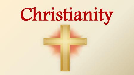 Christianity.