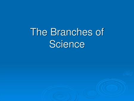 The Branches of Science