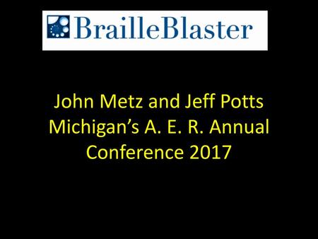 John Metz and Jeff Potts Michigan’s A. E. R. Annual Conference 2017