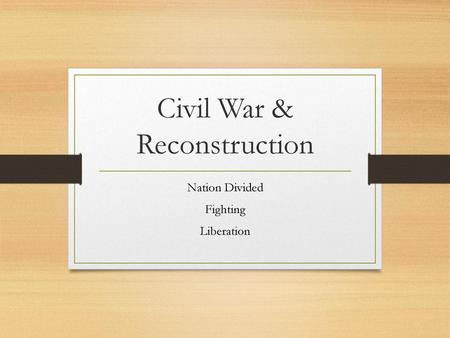 Civil War & Reconstruction