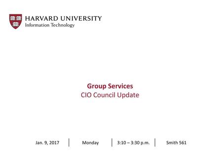 Group Services CIO Council Update