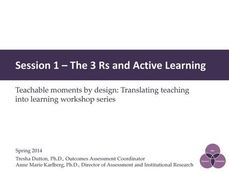 Session 1 – The 3 Rs and Active Learning