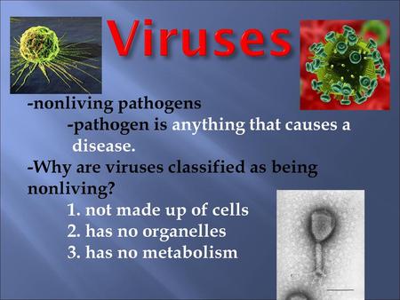 Viruses -nonliving pathogens