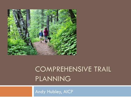 Comprehensive Trail Planning