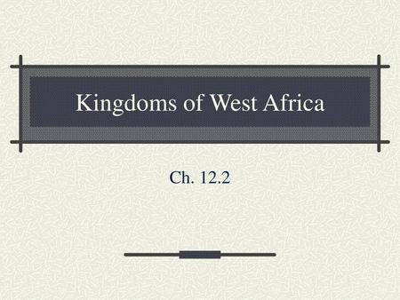 Kingdoms of West Africa