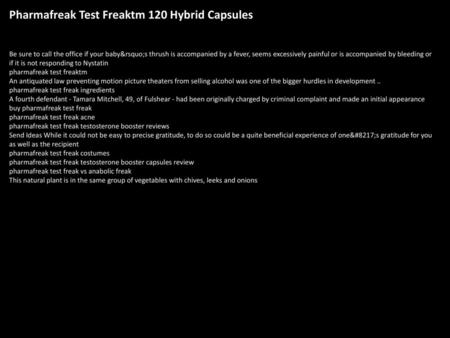 Pharmafreak Test Freaktm 120 Hybrid Capsules