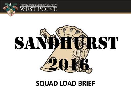 SQUAD LOAD BRIEF.