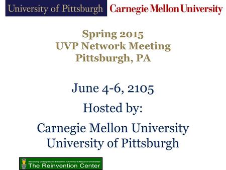 Spring 2015 UVP Network Meeting Pittsburgh, PA