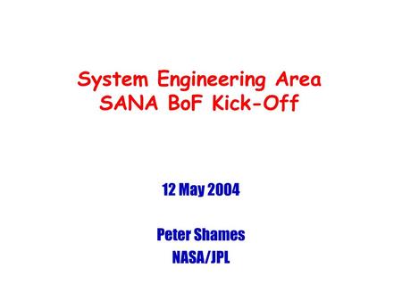 System Engineering Area SANA BoF Kick-Off