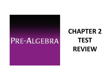 CHAPTER 2 TEST REVIEW.