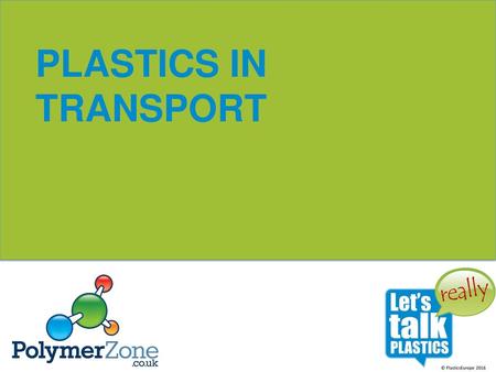 PLASTICS IN TRANSPORT.