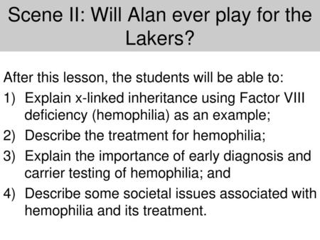 Scene II: Will Alan ever play for the Lakers?