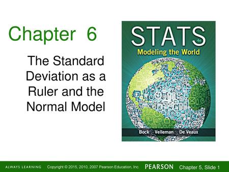 The Standard Deviation as a Ruler and the Normal Model