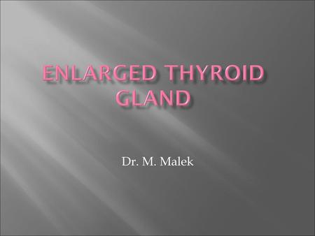 Enlarged thyroid gland