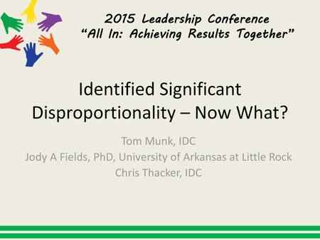 Identified Significant Disproportionality – Now What?