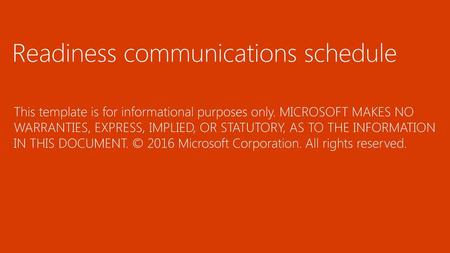 Readiness communications schedule