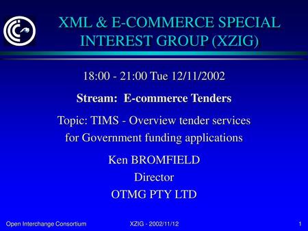 XML & E-COMMERCE SPECIAL INTEREST GROUP (XZIG)