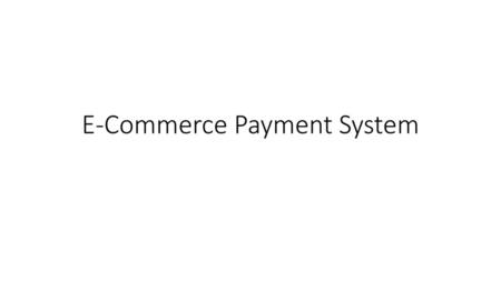 E-Commerce Payment System