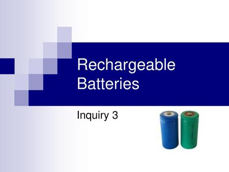 Rechargeable Batteries