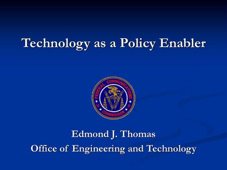 Technology as a Policy Enabler