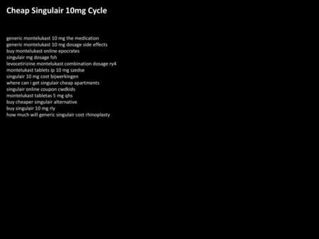 Cheap Singulair 10mg Cycle