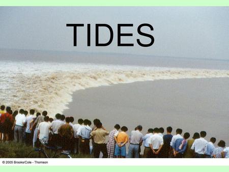 TIDES.