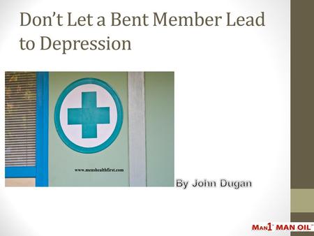 Don’t Let a Bent Member Lead to Depression