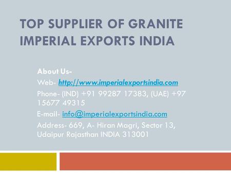 TOP SUPPLIER OF GRANITE IMPERIAL EXPORTS INDIA 