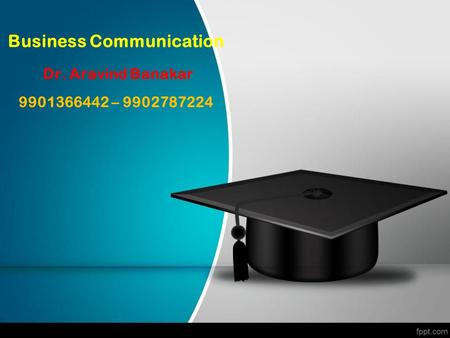 Business Communication Dr. Aravind Banakar –