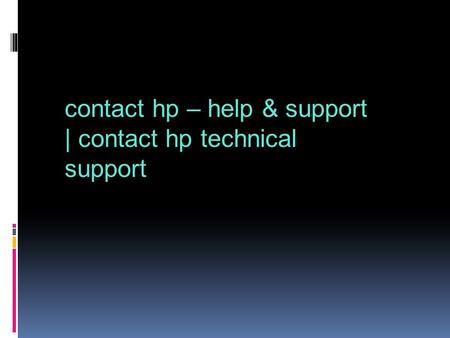 Contact hp – help & support | contact hp technical support.