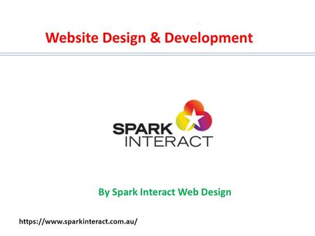 Website Design & Development By Spark Interact Web Design https://www.sparkinteract.com.au/