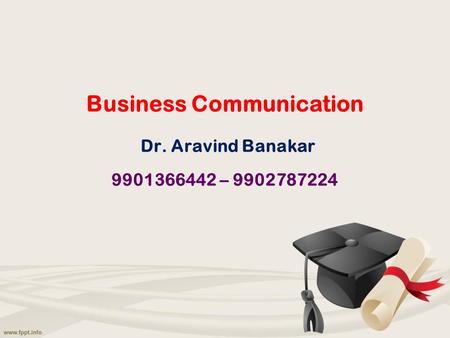 Business Communication Dr. Aravind Banakar –